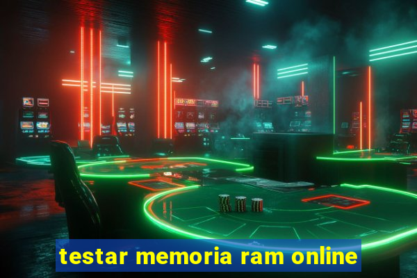 testar memoria ram online